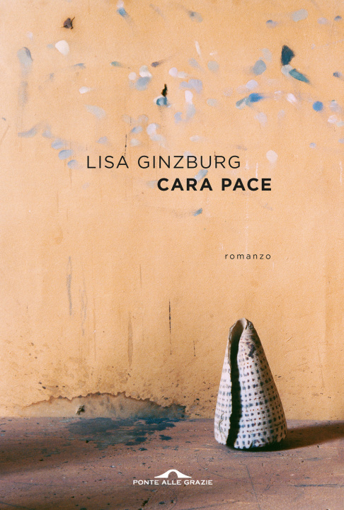 Könyv Cara pace Lisa Ginzburg
