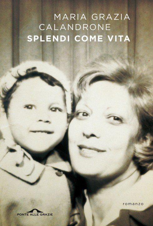 Книга Splendi come vita Maria Grazia Calandrone