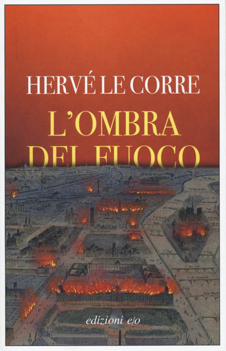 Könyv ombra del fuoco Hervé Le Corre