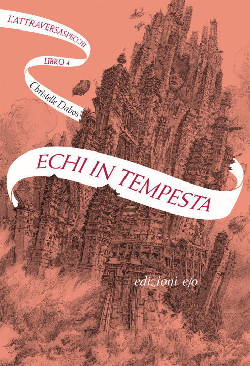 Könyv Echi in tempesta. L'Attraversaspecchi Christelle Dabos