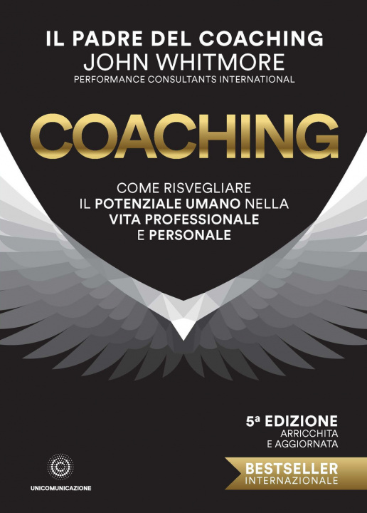 Książka Coaching. Come risvegliare il potenziale umano nella vita professionale e personale John Whitmore