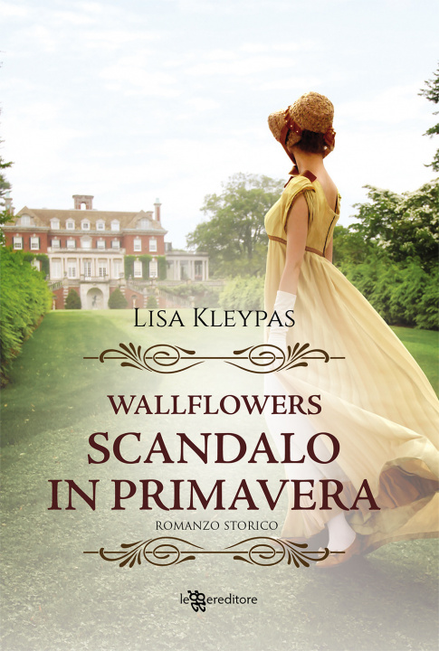 Könyv Scandalo in primavera. Wallflowers Lisa Kleypas