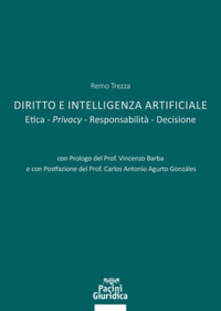 Kniha Diritto e Intelligenza artificiale. Etica. Privacy. Responsabilità. Decisione Remo Trezza