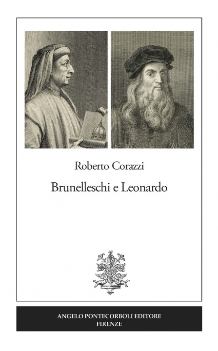 Knjiga Brunelleschi e Leonardo Roberto Corazzi