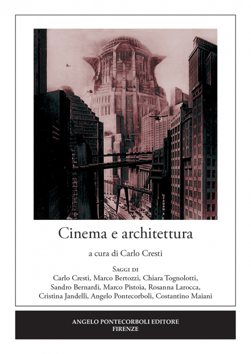 Kniha Cinema e architettura Carlo Cresti