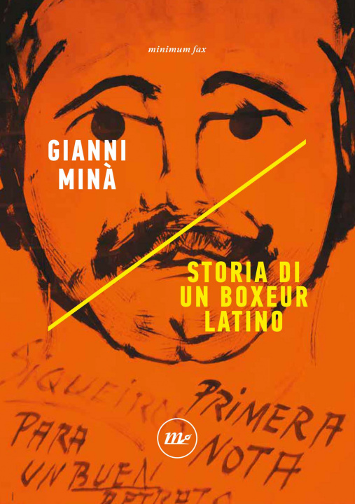 Carte Storia di un boxeur latino Gianni Minà