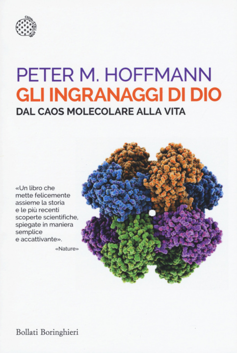 Kniha ingranaggi di Dio. Dal caos molecolare alla vita Peter M. Hoffmann