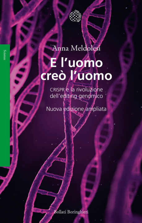 Könyv E l'uomo creò l'uomo. CRISPR e la rivoluzione dell’editing genomico Anna Meldolesi