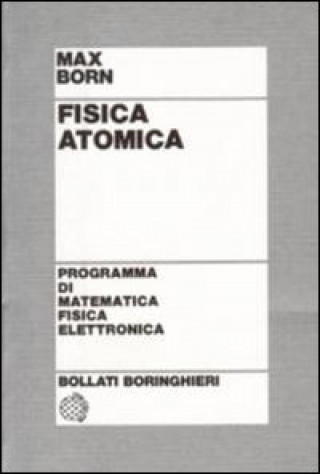 Книга Fisica atomica Max Born