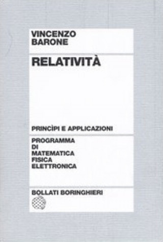 Kniha Relatività. Principi e applicazioni Vincenzo Barone