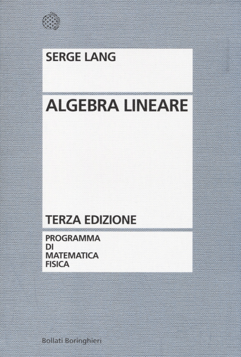 Carte Algebra lineare Serge Lang