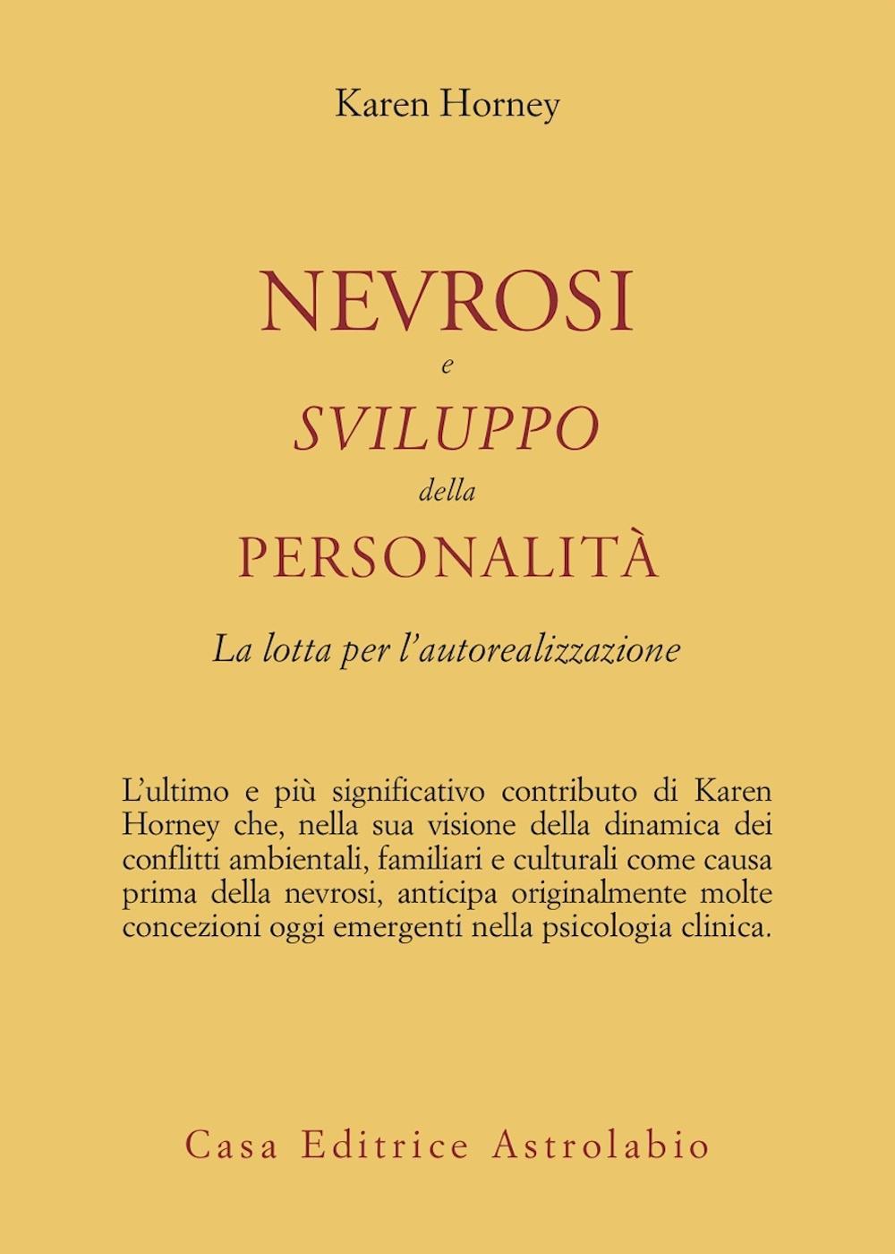 Könyv Nevrosi e sviluppo della personalità. La lotta per l'autorealizzazione Karen Horney