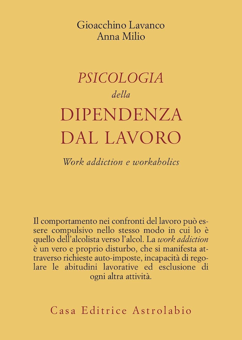 Kniha Psicologia della dipendenza dal lavoro. «Work addiction» e «workaholics» Gioacchino Lavanco
