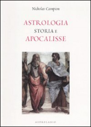Buch Astrologia. Storia e apocalisse Nicholas Campion