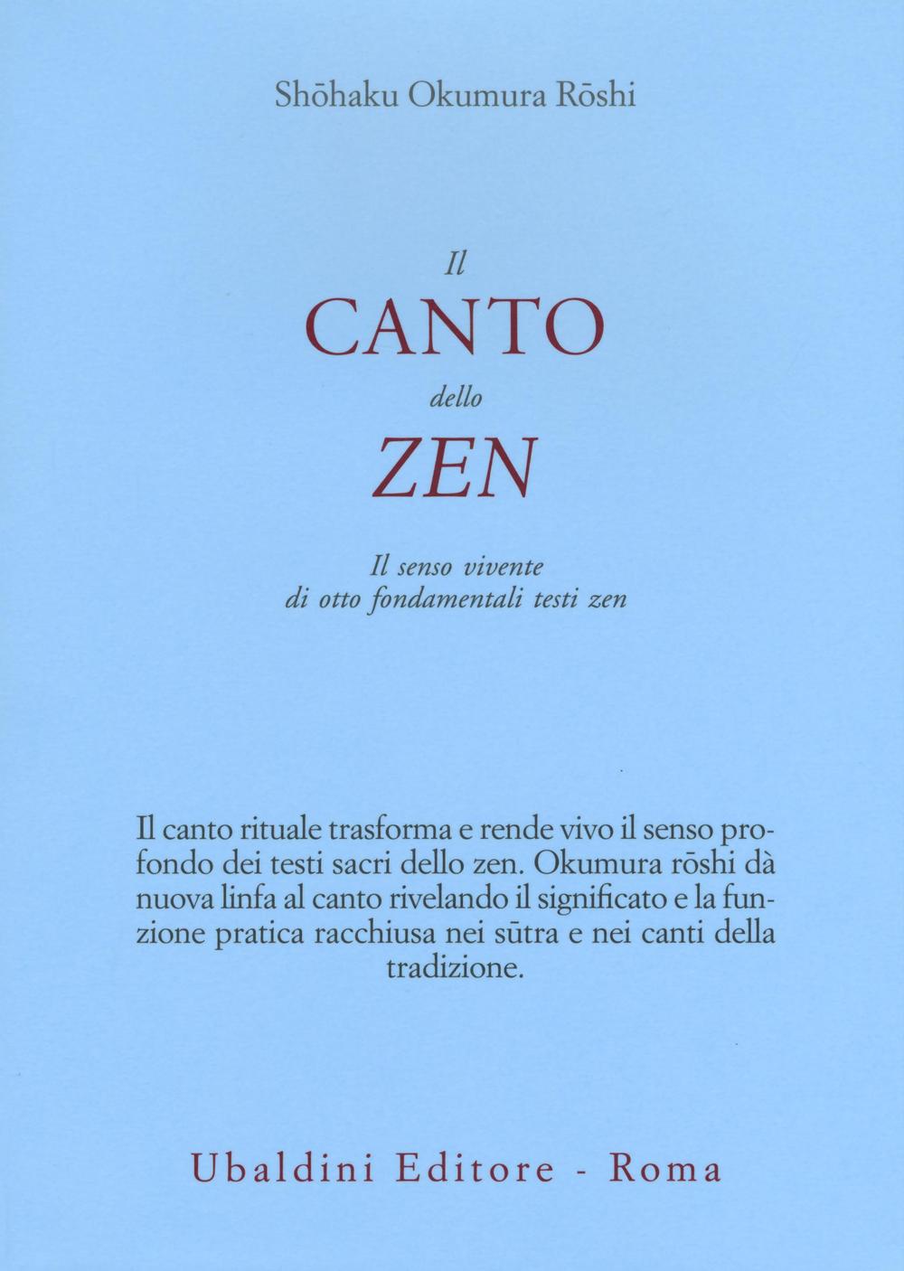 Kniha canto dello zen. Il senso vivente di otto fondamentali testi zen Shohaku Okumura