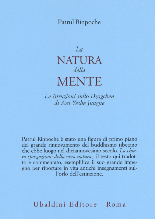 Kniha natura della mente. Le istruzioni sullo Dzogchen di Aro Yeshe Jungne Patrul Rinpoche