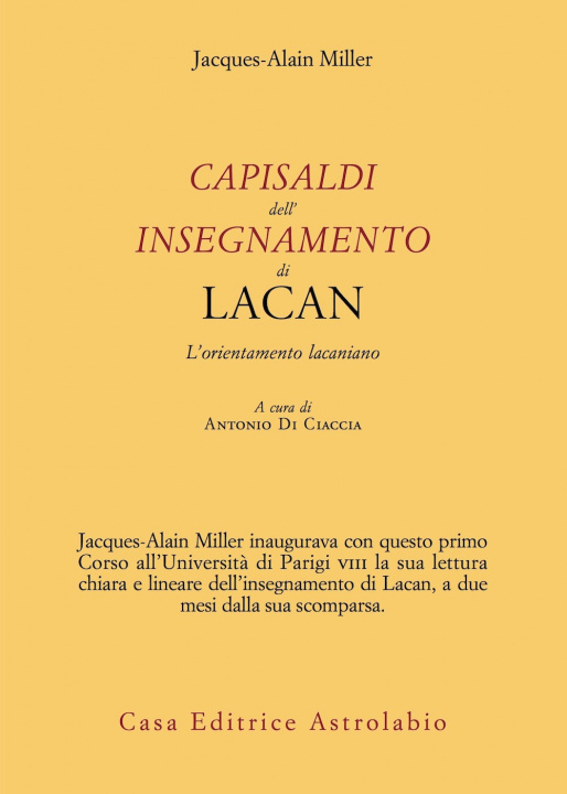 Kniha Capisaldi dell'insegnamento di Lacan. L’orientamento lacaniano Jacques-Alain Miller
