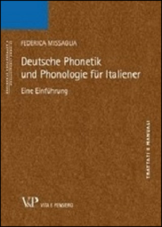 Könyv Deutsche phonetik und phonologie fur italiener. Eine einfuhrung Federica Missaglia