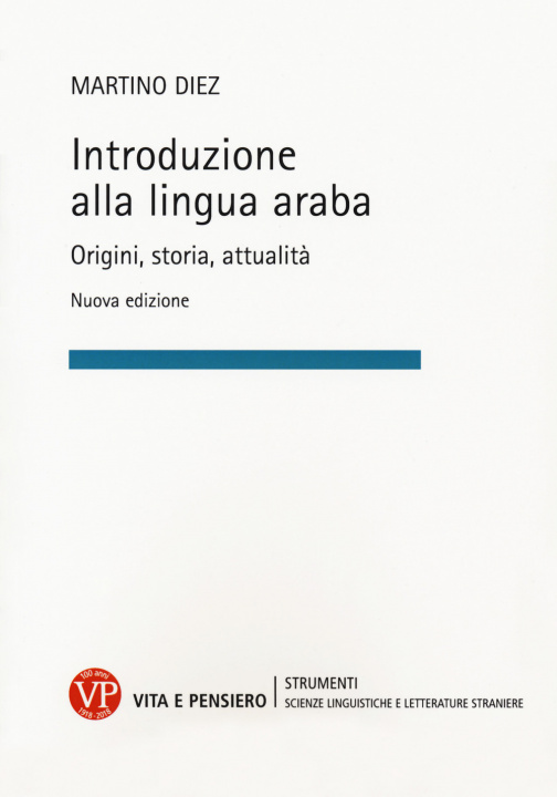 Книга Introduzione alla lingua araba. Origini, storia, attualità Martino Diez