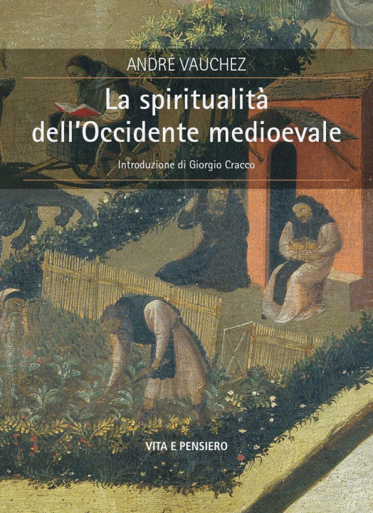 Kniha spiritualità dell'Occidente medioevale André Vauchez