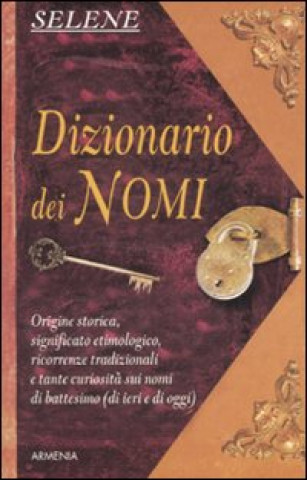 Kniha Dizionario dei nomi Annarosa Selene