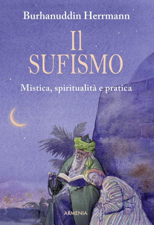 Könyv sufismo. Mistica, spiritualità e pratica Burhanuddin Herrmann