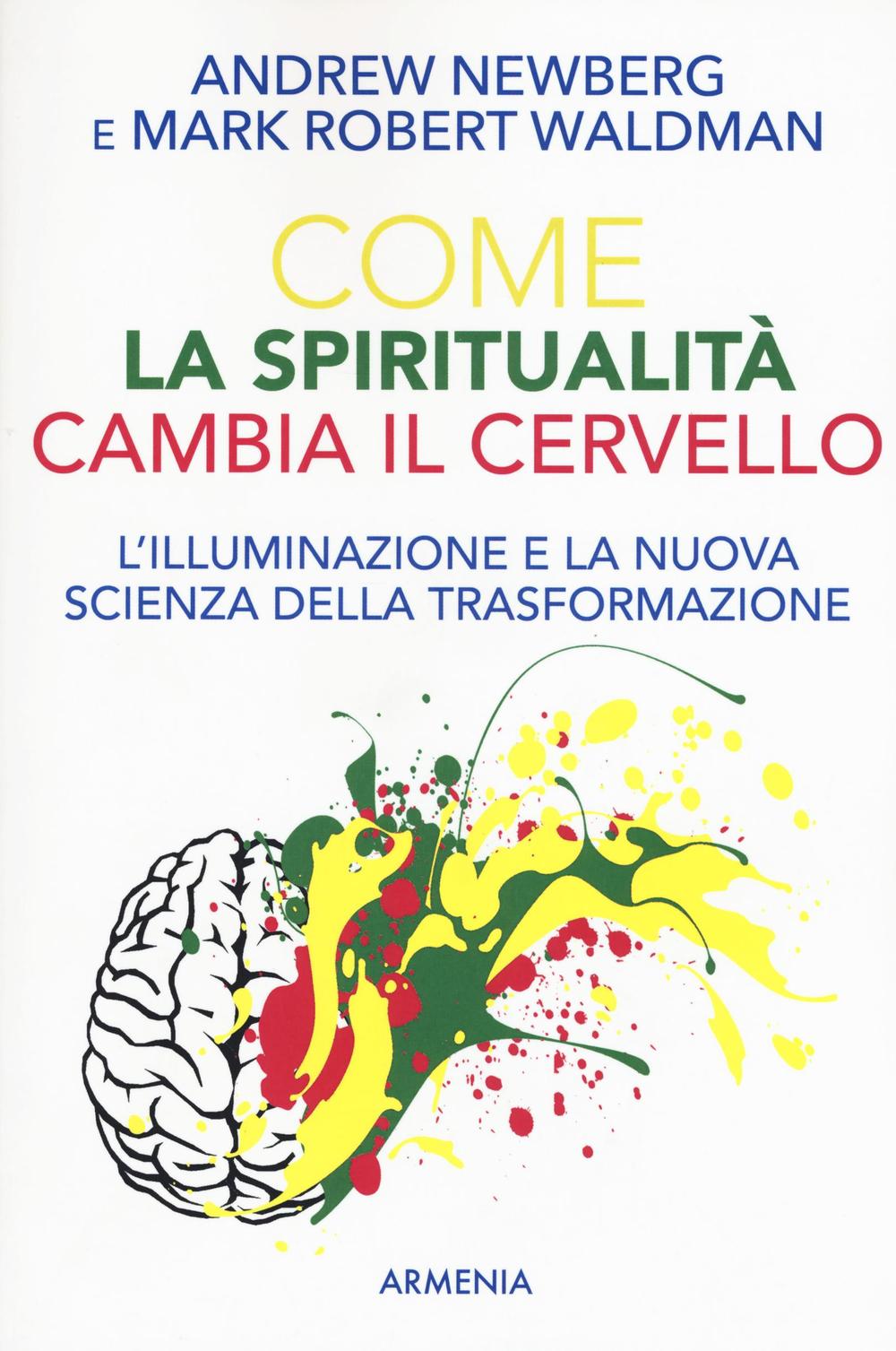 Buch Come la spiritualità cambia il cervello Andrew Newberg