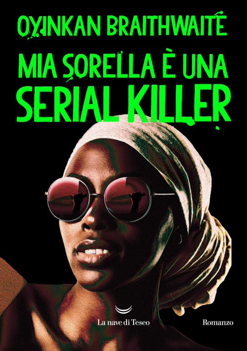 Kniha Mia sorella è una serial killer Oyinkan Braithwaite