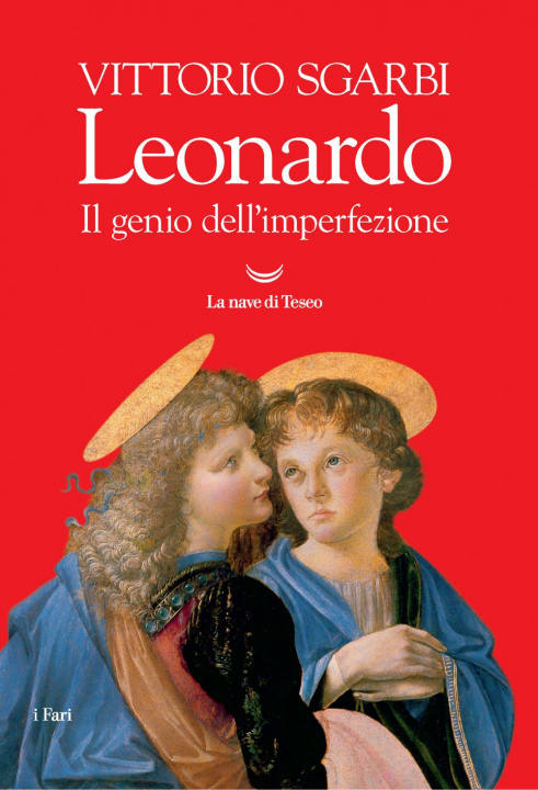 Könyv Leonardo. Il genio dell'imperfezione Vittorio Sgarbi