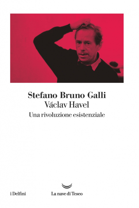 Könyv Václav Havel. Una rivoluzione esistenziale Stefano Bruno Galli