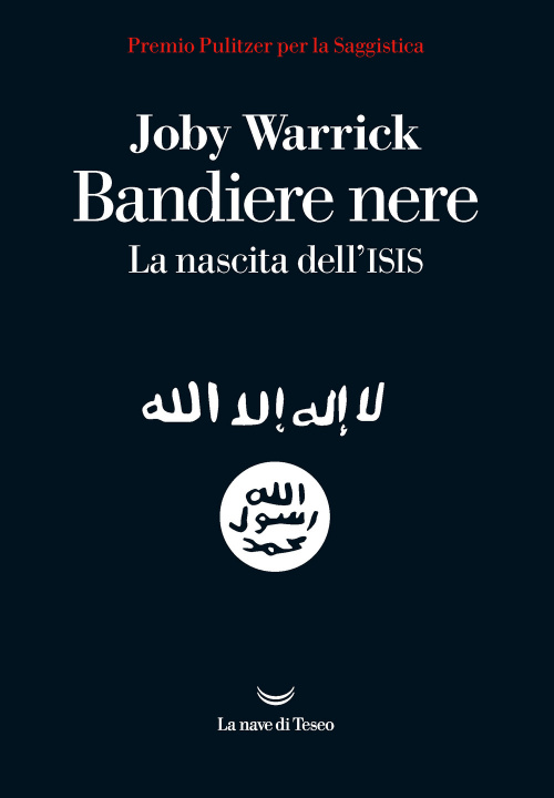 Kniha Bandiere nere. La nascita dell'Isis Joby Warrick