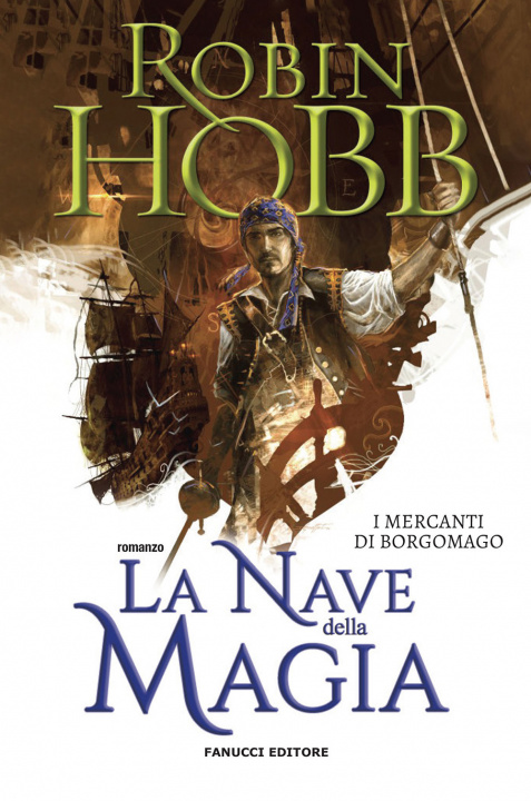 Book nave della magia. I mercanti di Borgomago Robin Hobb