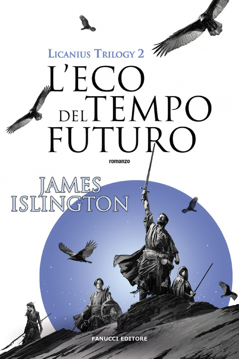 Kniha eco del tempo futuro. Licanius trilogy James Islington