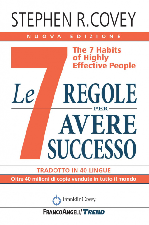 Book 7 regole per avere successo. The 7 habits of highly effective people Stephen R. Covey