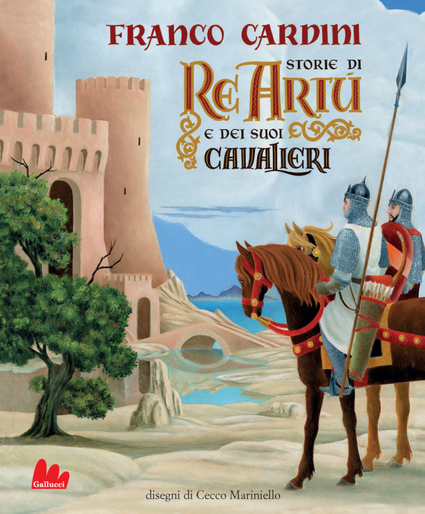 Kniha Storie di re Artù e dei suoi cavalieri Franco Cardini