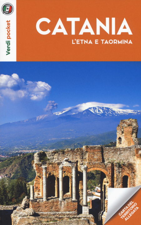 Könyv Catania, l'Etna e Taormina. Con carta ripiegata 