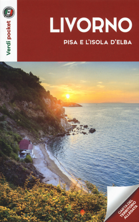 Kniha Livorno, Pisa e l'Isola d'Elba. Con cartina 