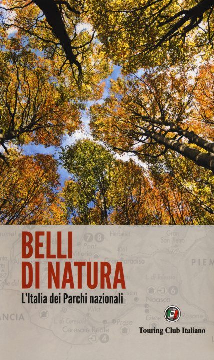 Könyv Belli di natura. L'Italia dei parchi nazionali 