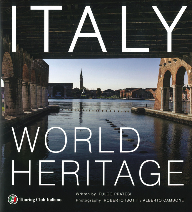 Carte Italia patrimonio dell'umanità. Ediz. inglese Fulco Pratesi