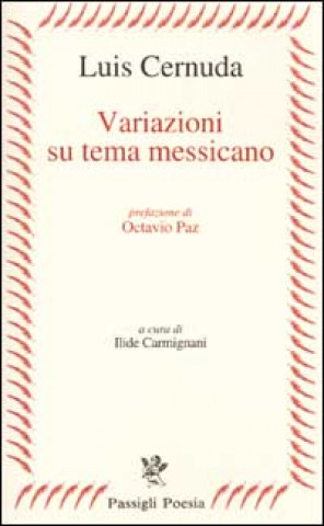 Книга Variazioni su tema messicano Luis Cernuda