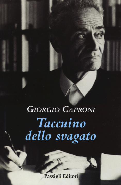 Βιβλίο Taccuino dello svagato Giorgio Caproni