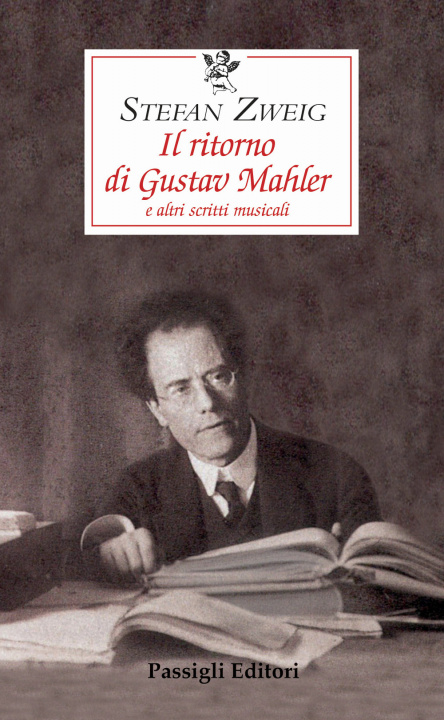Книга ritorno di Gustav Mahler e altri scritti musicali Stefan Zweig