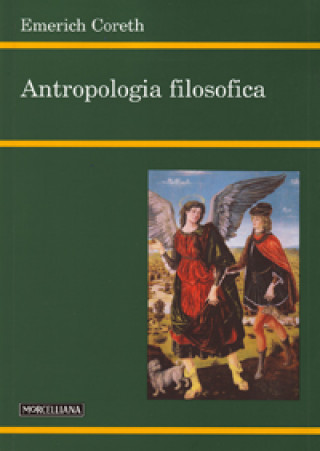 Könyv Antropologia filosofica Emerich Coreth