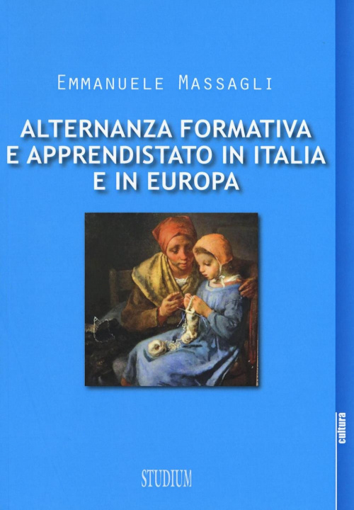 Книга Alternanza formativa e apprendistato in Italia e in Europa Emmanuele Massagli