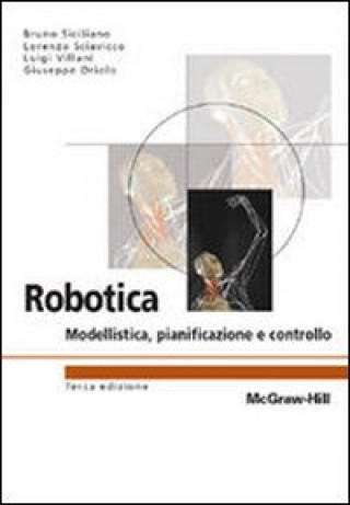 Könyv Robotica. Modellistica, pianificazione e controllo 