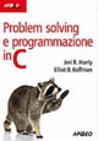 Книга Problem solving e programmazione in C Jeri R. Hanly