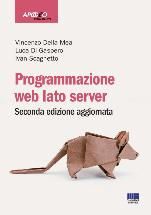Könyv Programmazione web. Lato server Vincenzo Della Mea