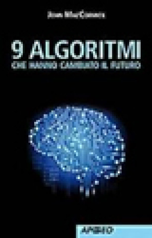 Книга 9 algoritmi che hanno cambiato il futuro John MacCormick