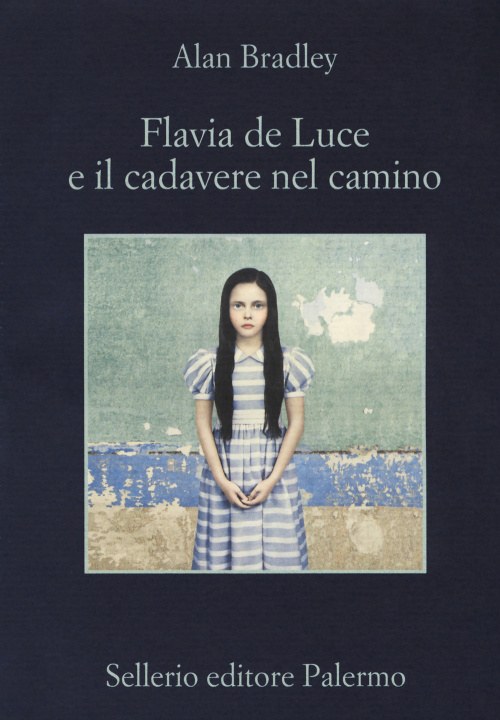 Book Flavia De Luce e il cadavere nel camino Alan Bradley