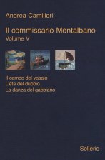 Kniha commissario Montalbano: Il campo del vasaio-L'età del dubbio-La danza del gabbiano Andrea Camilleri